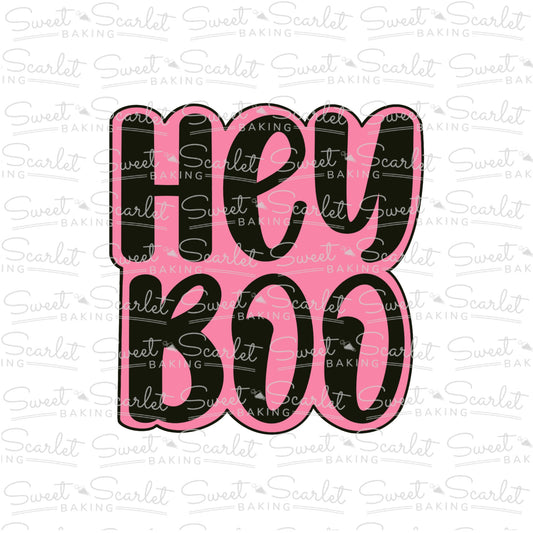 Hey Boo Cookie Cutter